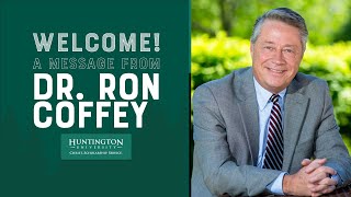 Welcome: A Message from Dr. Ron Coffey