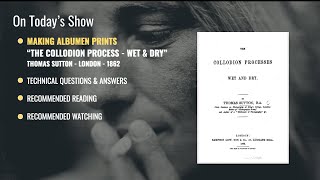 Making Albumen Prints - "The Collodion Process Wet & Dry" Thomas Sutton 1862