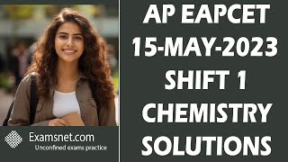 AP EAPCET 15 May 2023 shift 1 Chemistry Solved Papers for all Questions