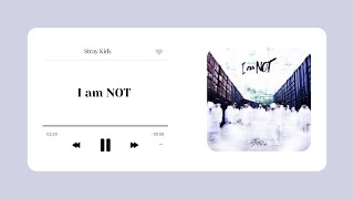 Stray Kids - I am NOT playlist