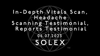 In-Depth Vitals Scan, Headache Scanning Testimonial, Reports Testimonial