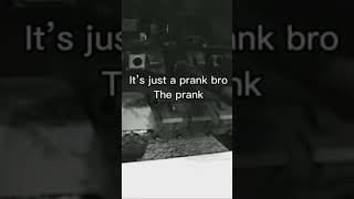 It’s just a prank #viral #100 #memes #fortnite #gaming #tanks