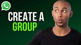 How to Create WhatsApp Group - A to Z