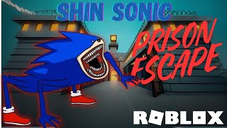 Escape Shin Sonic Prison in Roblox