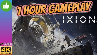 IXION - 1 Hour GamePlay ( 4K - PC ULTRA - no Commentary ) #games #ixion