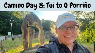 Camino Portuguese Day 8: Tui to O Porriño