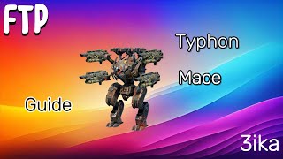 Typhon Mace - Guide and Gameplay | War Robots