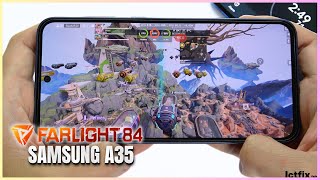 Samsung Galaxy A35 Farlight 84 Gaming test Update | Exynos 1380, 120Hz Display