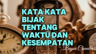 KATA KATA BIJAK TENTANG WAKTU DAN KESEMPATAN