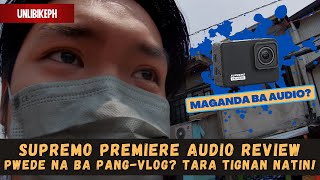 SUPREMO PREMIERE 4K AUDIO REVIEW | BUDGET ACTION CAM, NA MERONG GOOD AUDIO | UNLI BIKE PH Vlog #6