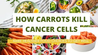 24 - 224 -- Using Carrots to Kill Cancer Cells