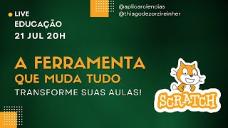 Criando AULAS simples em INCRÍVEIS usando SCRATCH (do MIT) - Case de SUCESSO