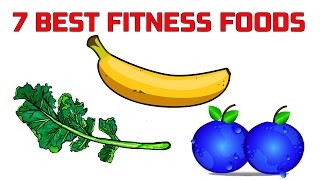 7 Best Fitness Foods