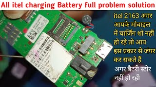 Itel 2163 charging not show । charging not store । All itel charging Battery full problem solution.