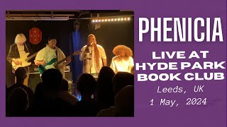 Phenicia LIVE at Hyde Park Book Club, Leeds, West Yorkshire, England - 1 May, 2024