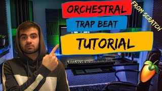 HOW TO MAKE AN ORCHESTRAL DARK TRAP BEAT FROM SCRATCH | Trap Beat TUTORIAL - FL Studio