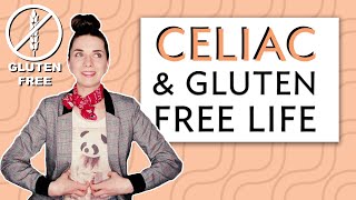 All About CELIAC DISEASE & Gluten Free Life!