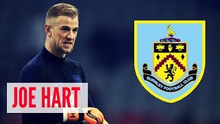 Joe Hart ● Best Save Goalkeeper ● Welcome to Burnley ● 2018/2019 ● HD