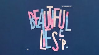 B-complex - Beautiful Lies (Mandidextrous Remix)