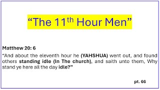 THE LAST GENERATION “The 11th Hour Men” pt.66 Evangelist: Richard Gonzales Jr