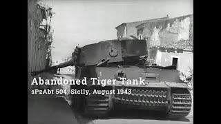 sPzAbt 504 Abandoned Tiger Tank, Sicily