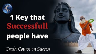 Key To Success | Crash Course on Success By Sadhguru | Topic 2