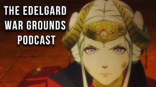 The Edelgard War Grounds Podcast | Fire Emblem Three Houses (Hard/Classic) Chapter 5