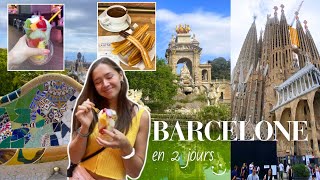 J'explore tout Barcelone en 2 jours !