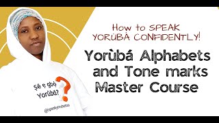 Yoruba Language - How to speak Yoruba confidently