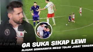 'SATU TAHUN BERLALU' !! Baru Terungkap Sebenarnya Mengapa Messi Tolak Jabat Tangan Lewandowski