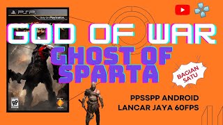 Nyobain Game God Of War - Ghost Of Sparta [PPSSPP - 60fps] Lancar Jaya (BAGIAN SATU)