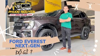 FORD EVEREST NEXT-GEN 2023 ĐỘ GÌ ?