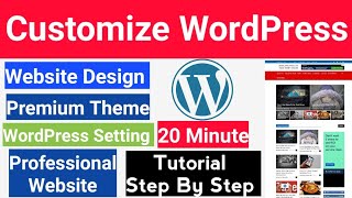 WordPress Tutorial - How to Customize A Wordpress Website Begginer Step By Step Guide in Hindi