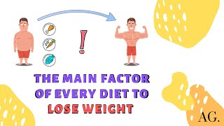 The main factor of every diet to lose weight ( the secret behind every diet )