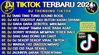 DJ TIKTOK TERBARU 2024 || DJ TANG TING TUNG || DJ GARA GARA SEBOTOL MINUMAN || DJ TEREK BALE