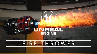 Unreal Engine Niagara Masterclass: Igniting the Fire Thrower Effect