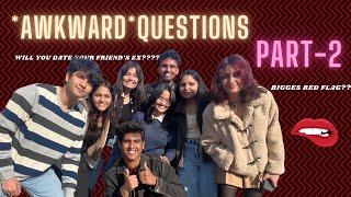 College students answering *AWKWARD* questions you are too afraid to ask | PART-2!!