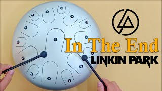 IN THE END (LINKIN PARK) - 15 Tone Steel Tongue drum / Tank Drum Cover with Tabs