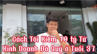 Tập 37. Kiếm được nhiều tiền từ đá quý có thật như lời đồn ???