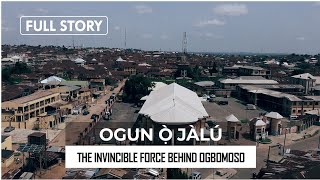 Full Story Behind Ogun O Jalu Ogbomoso