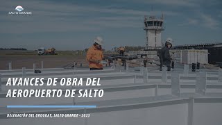 Avances de obra Aeropuerto de Salto junto a Subsecretario Juan José Olaizola