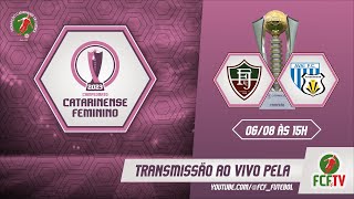 AO VIVO - FLUMINENSE X AVAÍ KINDERMANN - CAMPEONATO CATARINENSE FEMININO 2023