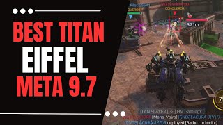 Strongest Titan Eiffel in Meta 9.7 : War Robots WR