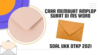 CARA MEMBUAT AMPLOP SURAT DI WORD