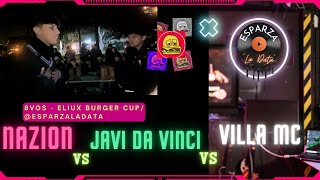 NAZION vs JAVI DA VINCI vs VILLA MC | ELIUX BURGER CUP @esparzaladata #freestyle #chile #chileno