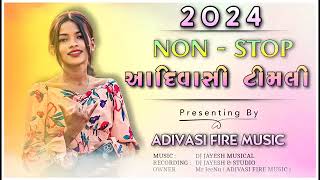 🎵 NON-STOP NEW GAMIT SONG 🔥 NEW ADIVASI TIMLI SONG NONSTOP 2024 🎵 GAMIT SONG 🔥 ADIVASI FIRE MUSIC 🎵