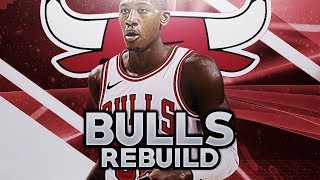 REBUILDING THE CHICAGO BULLS! NBA 2K18 MY LEAGUE