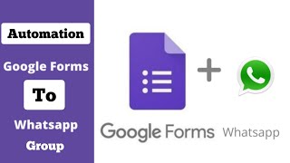 Google form Response to Whatsapp Group Automation