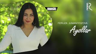 Feruza Jumaniyozova - Ayollar (Official music)