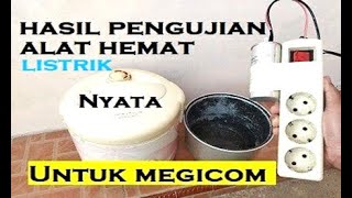 Pengujian alat Hemat listrik untuk megicom sungguh NYATA bisa hemat 80watt